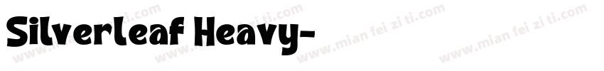 Silverleaf Heavy字体转换